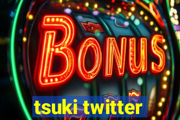 tsuki twitter